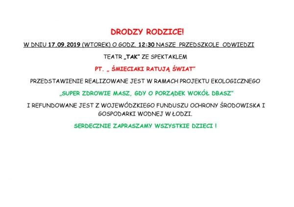 Drodzy Rodzice! Dnia 17.09.2019 o godz.12.30 odbędzie się spektakl pt.&quot;Śmieciaki ratują świat&quot;